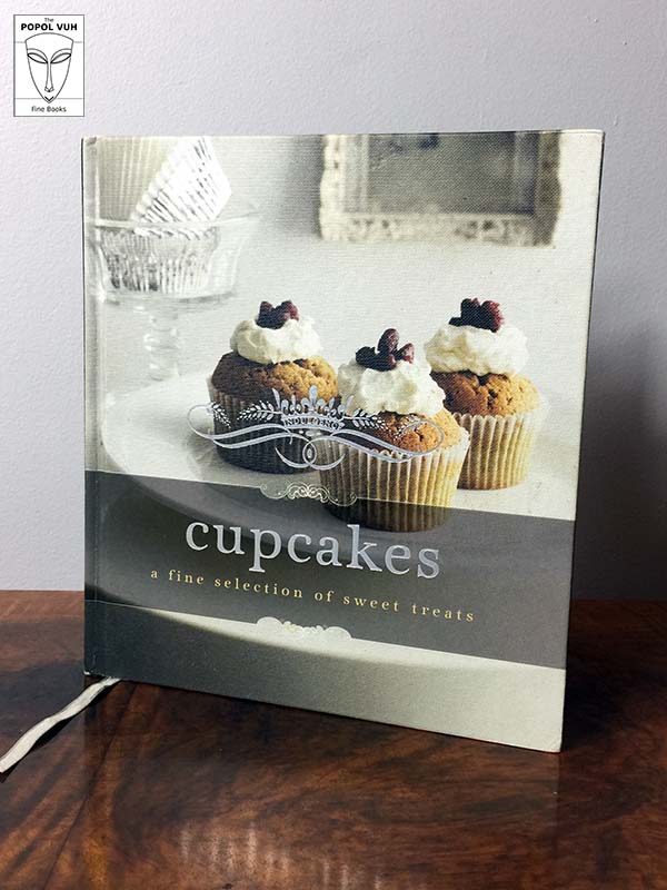 Murdoch Books - Cupcakes, A Fine Selection Of Sweet Treats